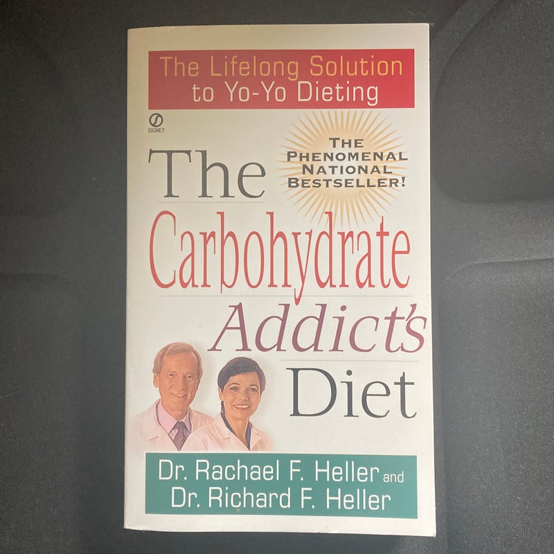 The Carbohydrate Addict's Diet