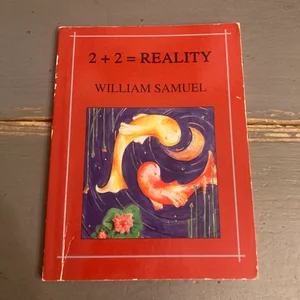 Two Plus Two Equals Reality