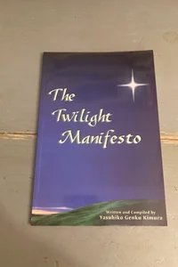The Twilight Manifesto