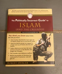The Politically Incorrect Guide to Islam (and the Crusades)