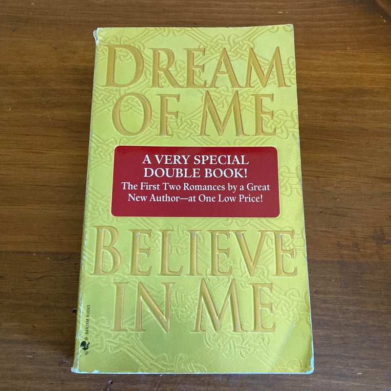 Dream of Me/Believe in Me