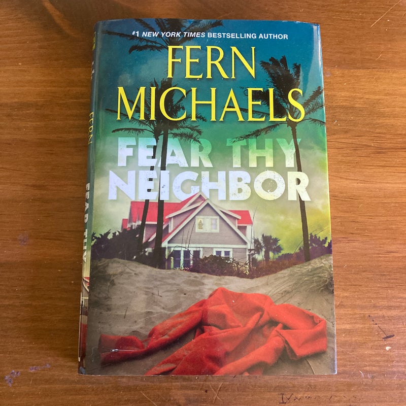 Fear Thy Neighbor