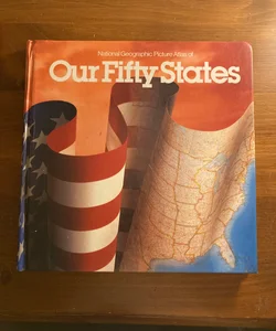 National Geographic atlas of Our Fifty States