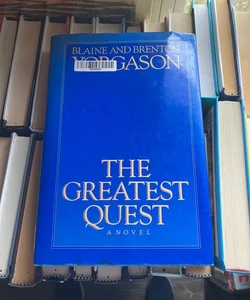 The greatest quest A Novel