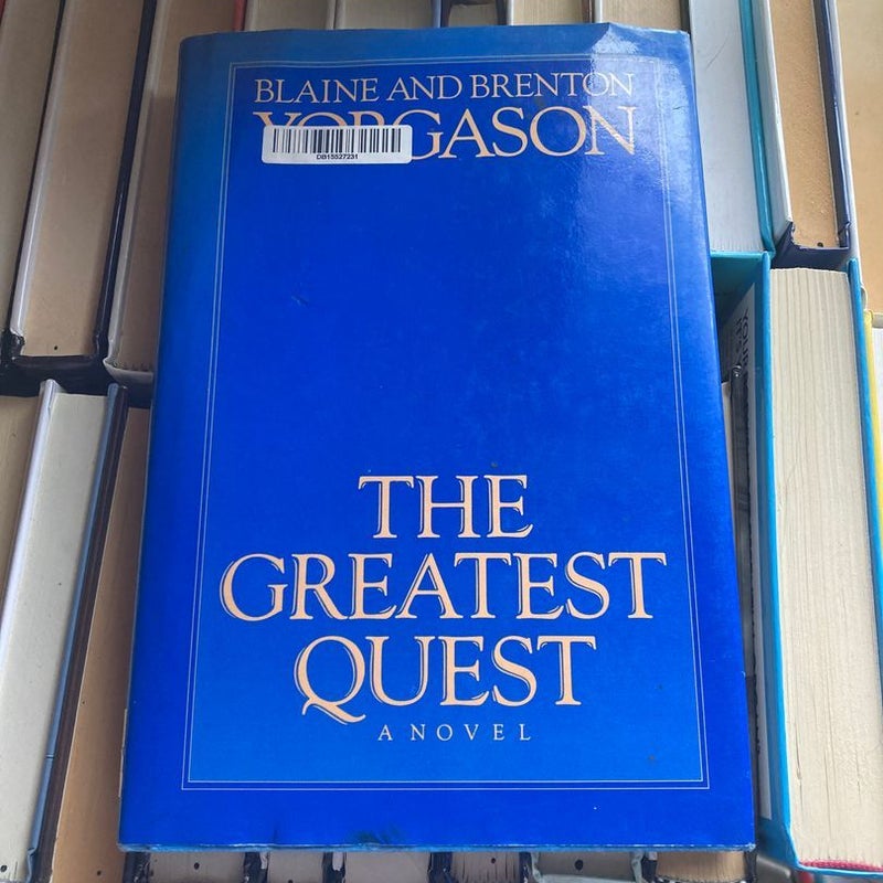 The greatest quest A Novel