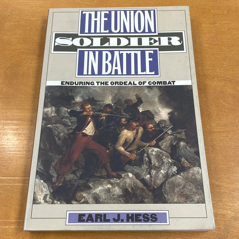 The Union Soldier in Battle