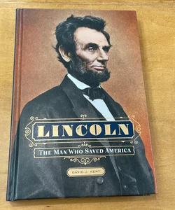 Lincoln Man Who Saved America O/P