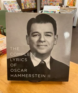 The Complete Lyrics of Oscar Hammerstein II