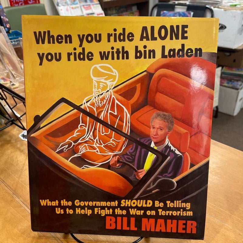 When You Ride Alone You Ride with bin Laden
