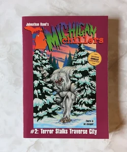 Michigan Chillers #2 Terror Stalks Traverse City