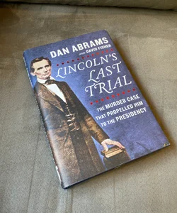Lincoln's Last Trial no