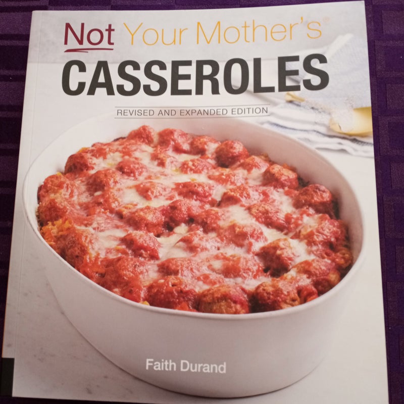 Not Your Mother's Casseroles