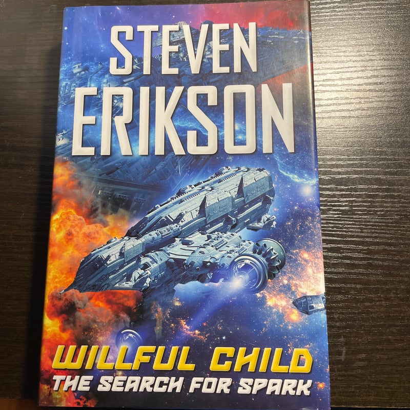 Willful Child: the Search for Spark