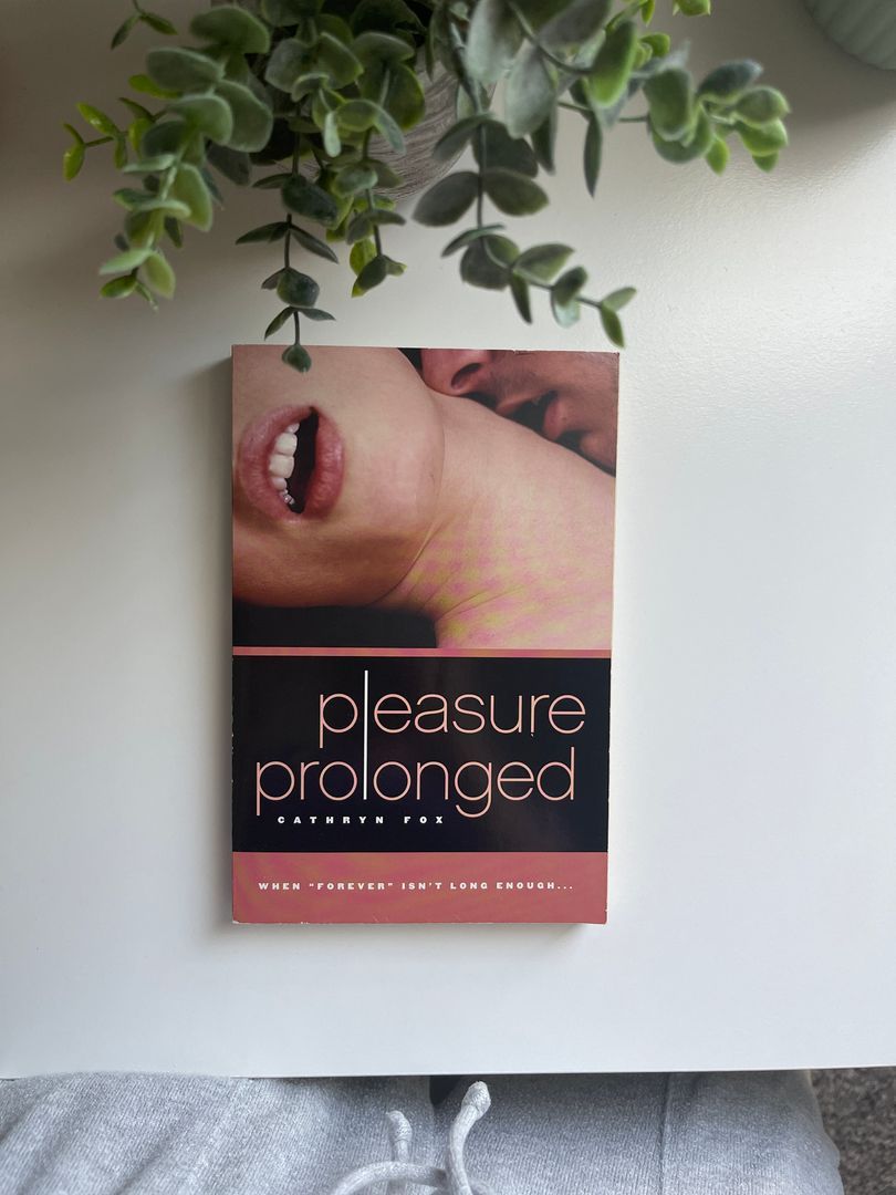 Pleasure Prolonged