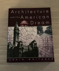 Architecture and the American Dream