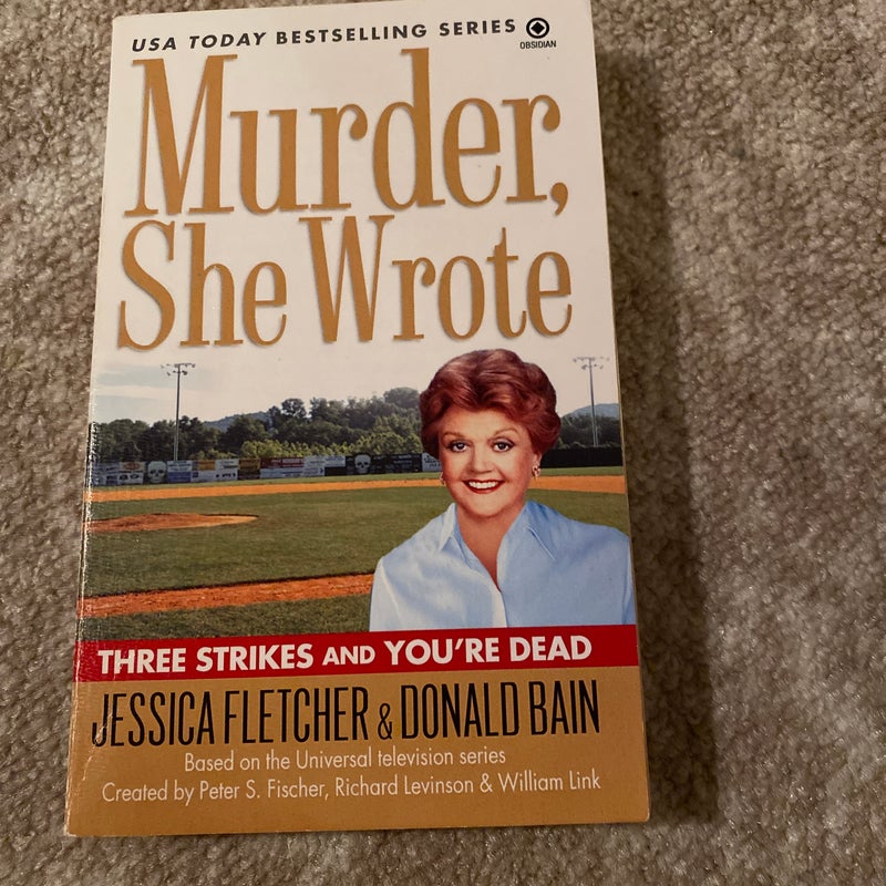 Murder, She Wrote: Three Strikes and You're Dead