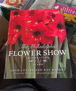 The Philadelphia flower show celebrating 175 years 