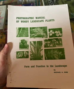 Photographic manual of woody landscape plants 