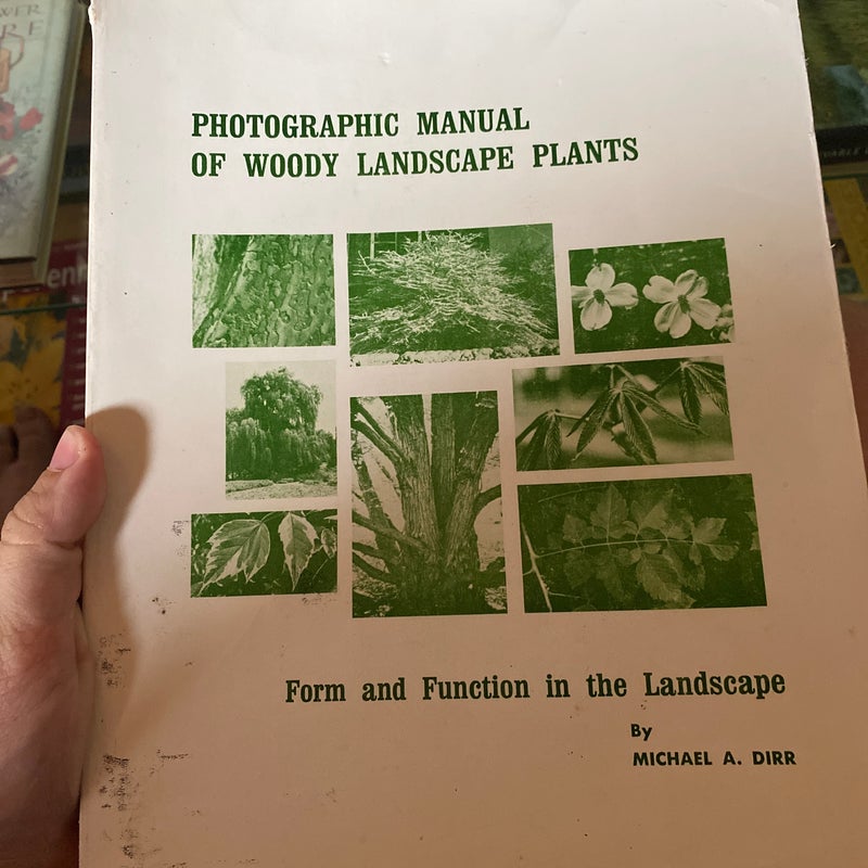 Photographic manual of woody landscape plants 