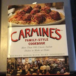 Carmine's Family-Style Cookbook