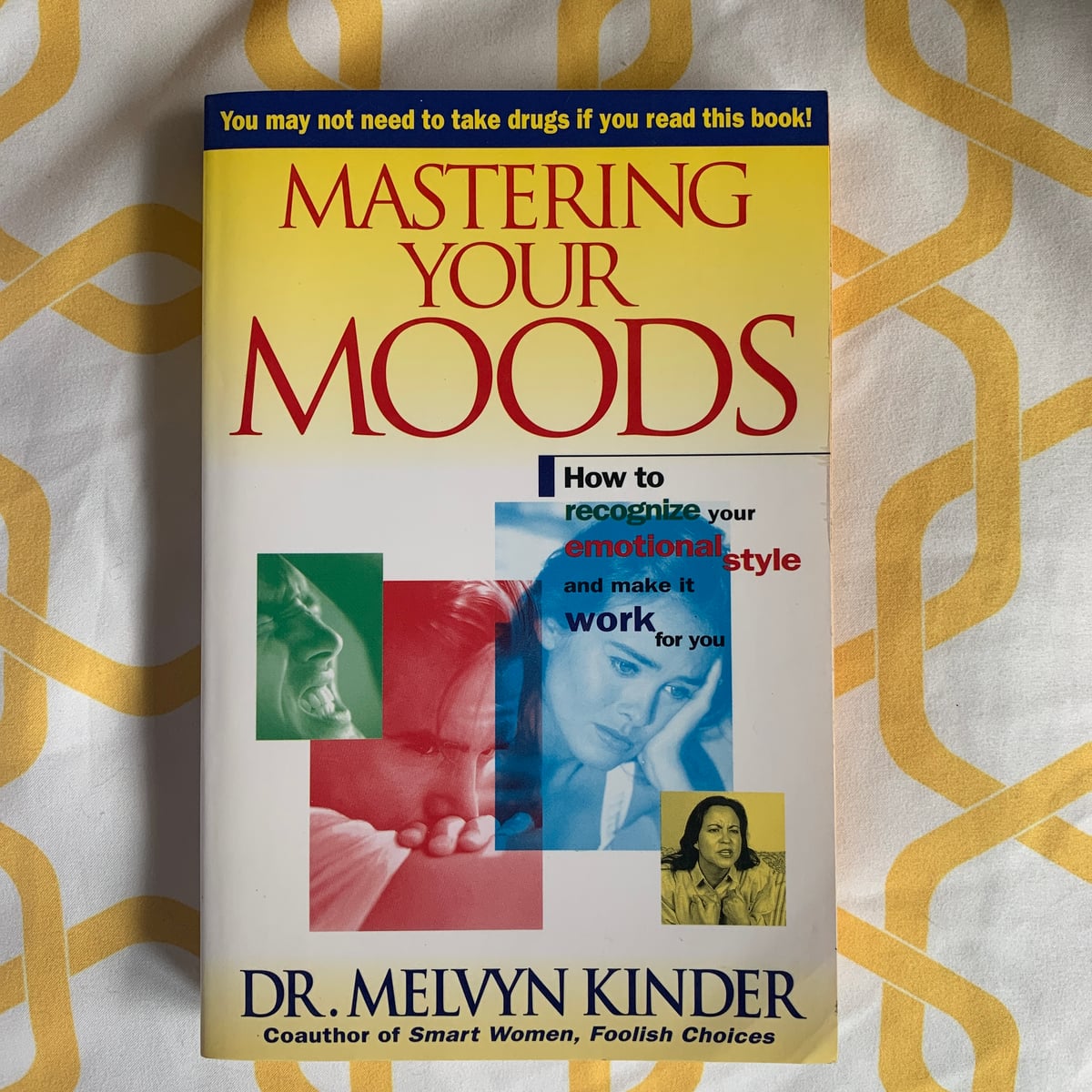 Mastering Your Moods by Melvyn Kinder