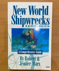 New World Shipwrecks 1492-1825