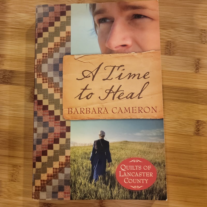 A Time to Heal Quilts of Lancaster County - Book 2