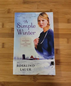 A Simple Winter A Seasons of Lancaster Novel