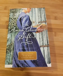 An Amish Christmas Gift Three Amish Novellas