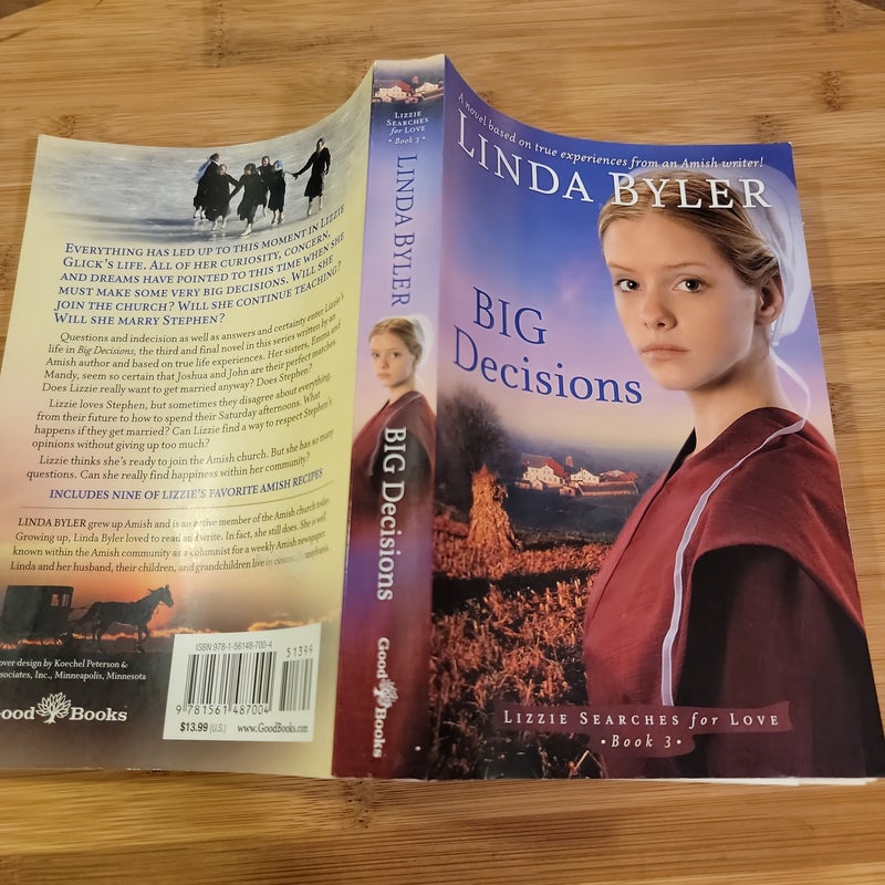 Big Decisions A Novel Based on True Experiences from an Amish Writer!