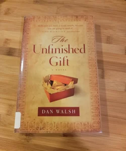 The Unfinished Gift