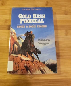 Gold Rush Prodigal