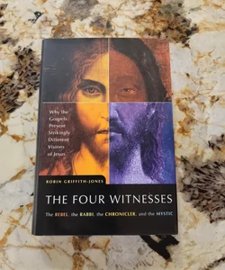 The Four Witnesses - The Rebel, the Rabbi, the Chronicler, and the Mystic