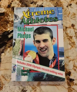 Michael Phelps Xtreme Athletes
