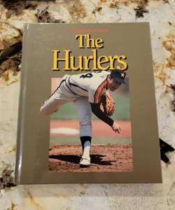 The Hurlers - Pitching Power and Precision 