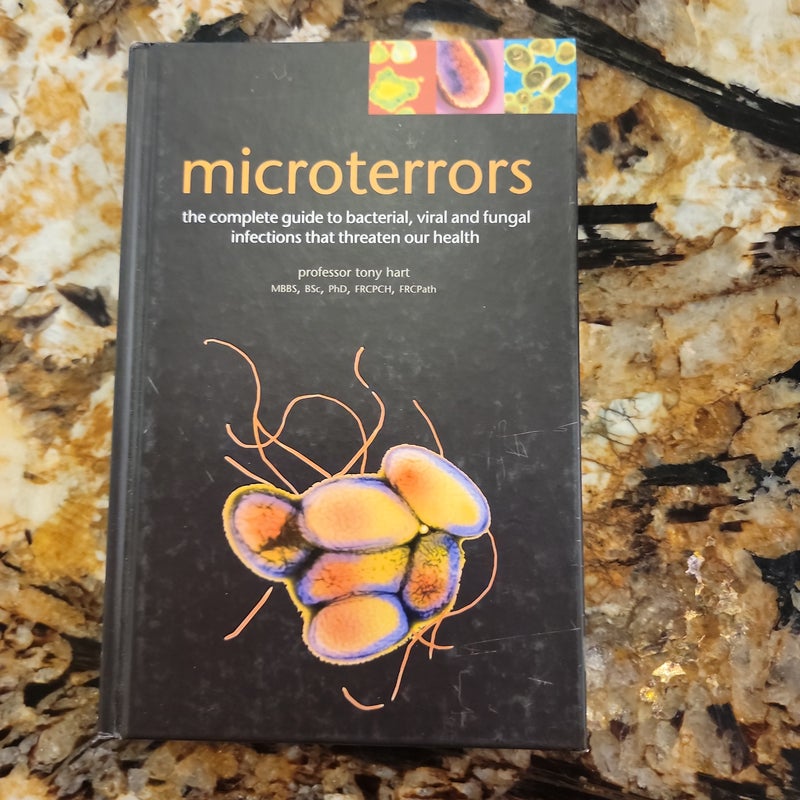 Microterrors - Bacterial, Viral and Fungal Infections That Threaten Our Health