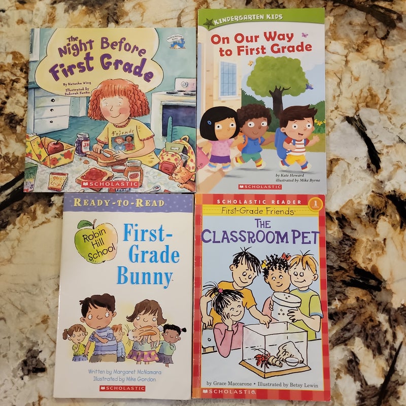 Scholastic 1st Grade Bundle - Our Way to First Grade, First Grade Bunny, The Clasroom Pet, The Night Before First Grade