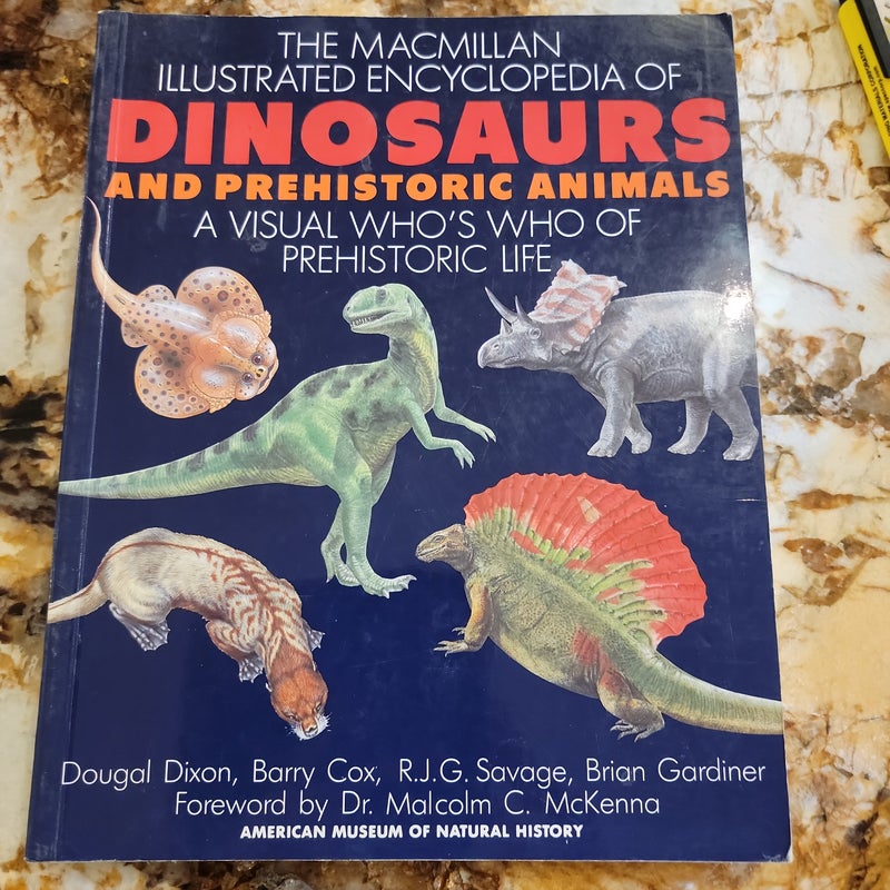 The Macmillan Illustrated Encyclopedia of Dinosaurs and Prehistoric Animals