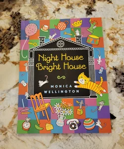 Night House, Bright House