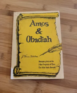 Amos & Obadiah