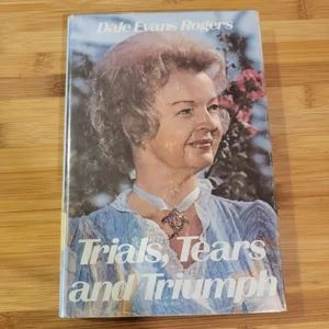 Trials, Tears and Triumph