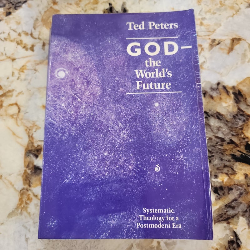 God-The World's Future - Systematic Theology for a Postmodern Era
