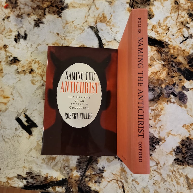 Naming the Antichrist - The History of an American Obsession
