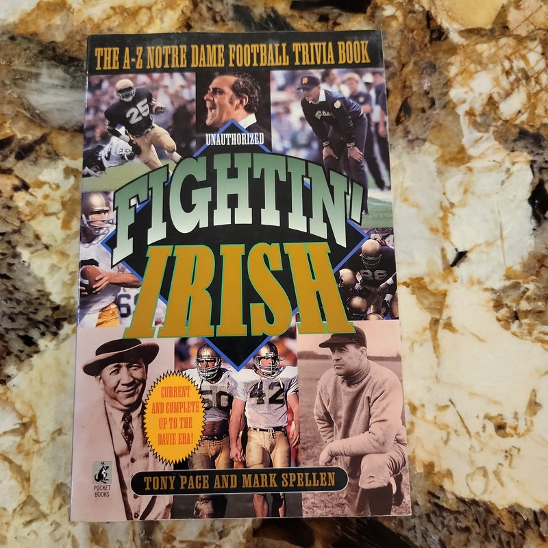Fightin' Irish - The A-to-Z Notre Dame Football Trivia Book