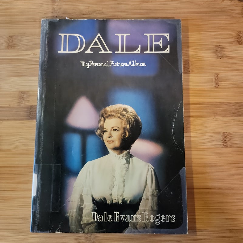 Dale; My Personal Picture Album