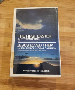The First Easter, Jesus Loved Them  - A Guideposts 2 in 1