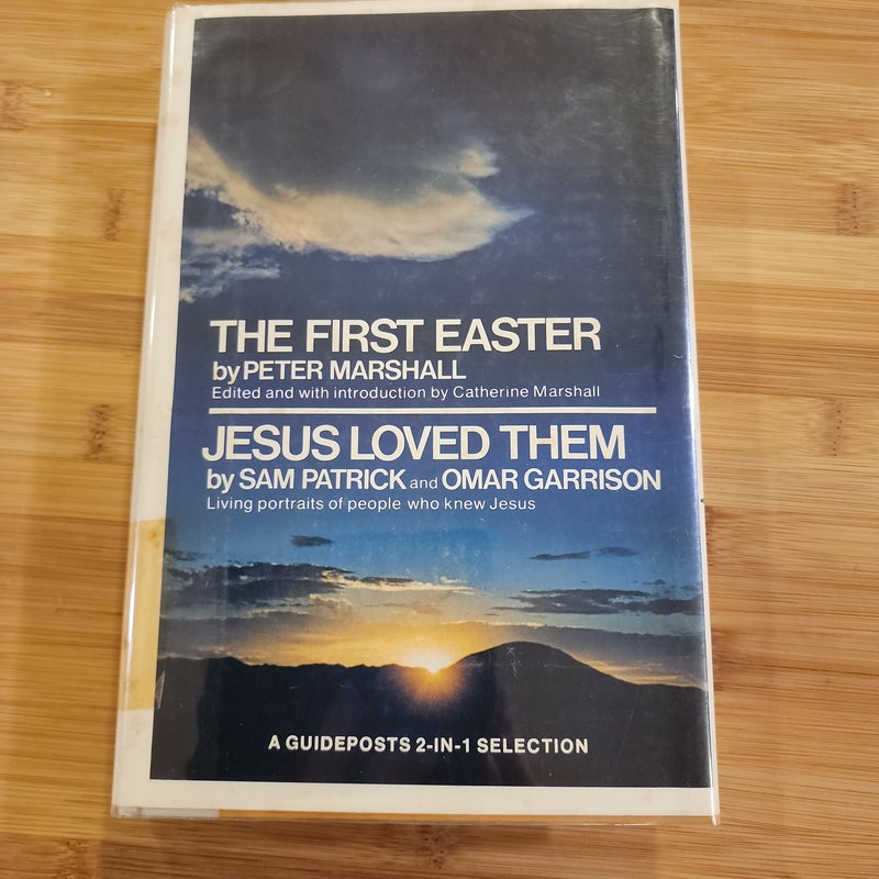 The First Easter, Jesus Loved Them  - A Guideposts 2 in 1