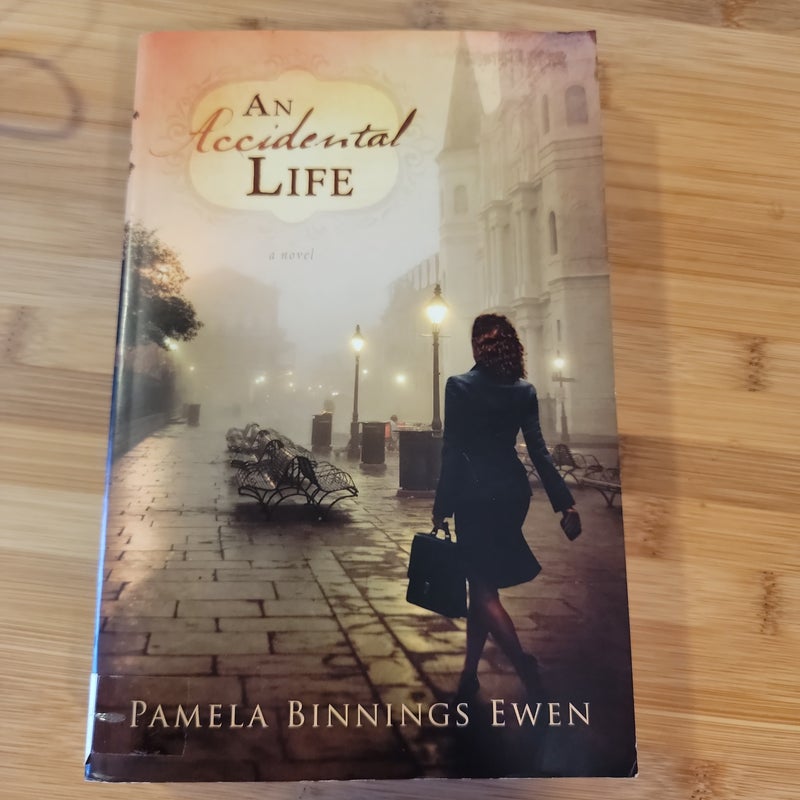 An Accidental Life