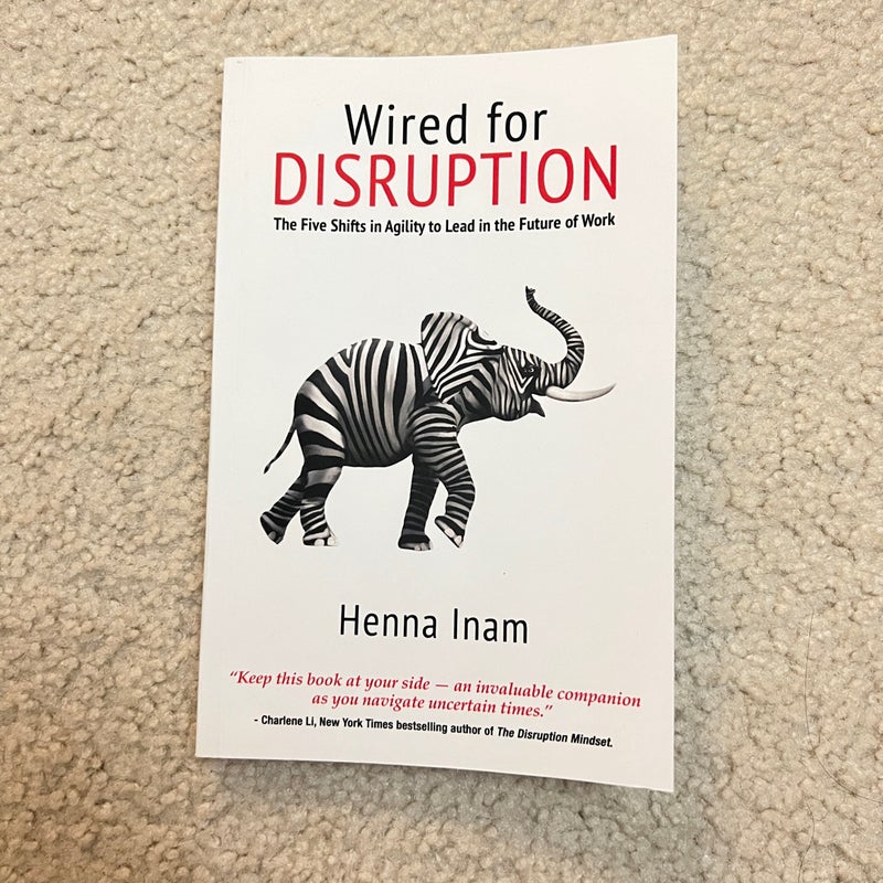 Wired for Disruption