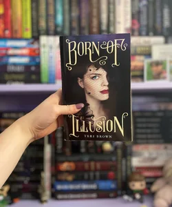 Born of Illusion